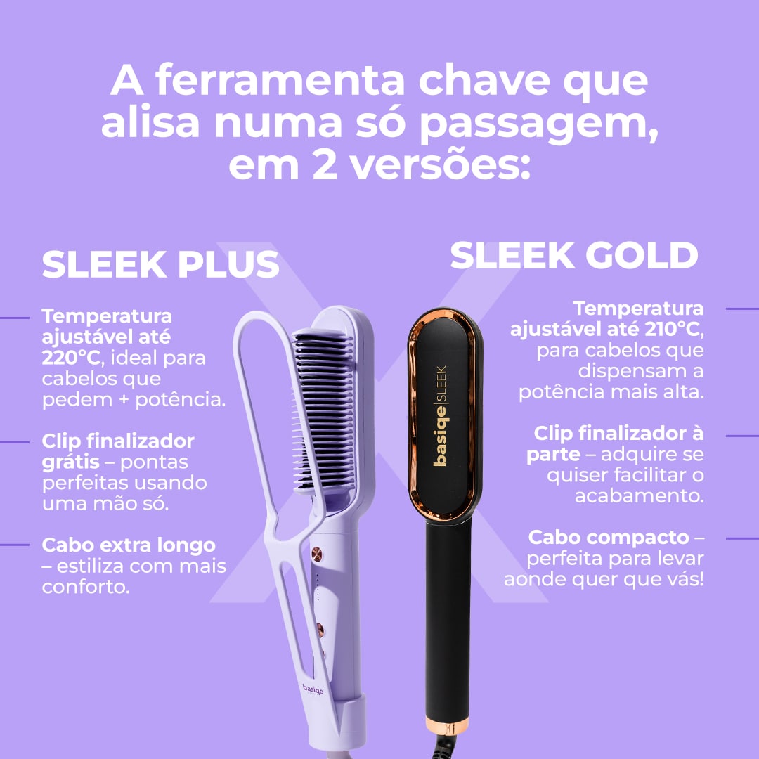 SLEEK PLUS | Escova Alisadora + Clip Finalizador